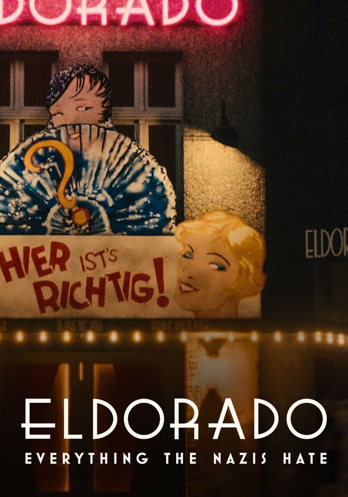 Eldorado Tudo O Que Os Nazis Odeiam Filme